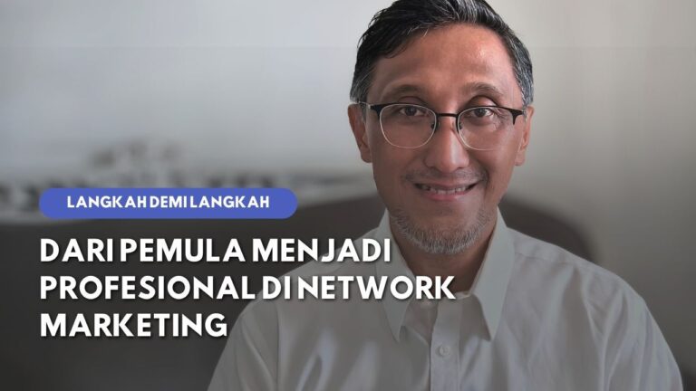 Dari Keraguan Menuju Keyakinan: Awal Baru dalam Network Marketing Revolution